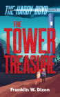 The Tower Treasure: The Hardy Boys Book 1