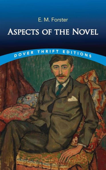 Aspects Of The Novel By E M Forster Paperback Barnes Noble