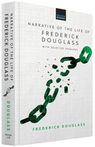 Title: Narrative of the Life of Frederick Douglass: With Selected Speeches, Author: Frederick Douglass