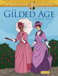 Title: Creative Haven The Gilded Age Coloring Book, Author: Ellen Cranch