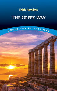 Title: The Greek Way, Author: Edith Hamilton