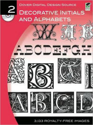 Dover Digital Design Source #2: Decorative Initials and Alphabets
