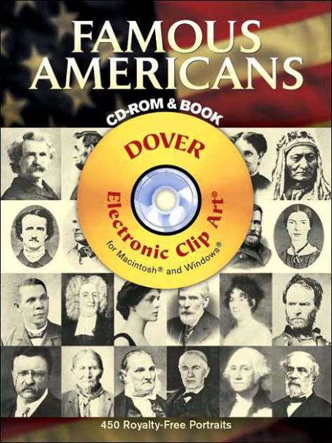 Famous Americans Cd Rom And Book 450 Portraits From Colonial Times To 1900 By Dover Paperback Barnes Noble