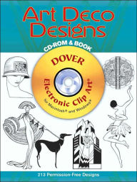 Art Deco Designs CD-ROM and Book (Dover Electronic Clip Art Series)