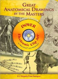 Great Anatomical Drawings by the Masters: CD-ROM and Book (Dover Electronic Clip Art Series)