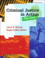 Criminal Justice in Action: The Core (with CD-ROM and InfoTrac) / Edition 3