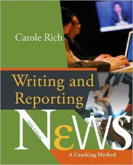 Writing & Reporting News: A Coaching Method / Edition 5