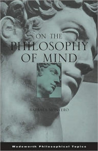Title: On the Philosophy of Mind / Edition 1, Author: Barbara Montero