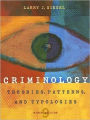 Criminology: Theories, Patterns, and Typologies / Edition 9