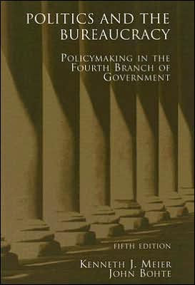 Politics and the Bureaucracy / Edition 5