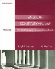 American Constitutional Law: The Bill of Rights and Subsequent Amendments, / Edition 7