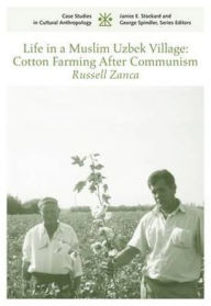 Big Cotton Plantations: Uzbeks After Soviet Socialism CSCA