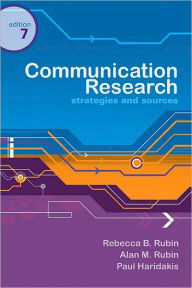 Title: Communication Research: Strategies and Sources / Edition 7, Author: Rebecca B. Rubin