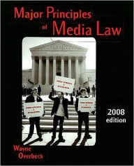 Major Principles of Media Law, 2008 Edition / Edition 1