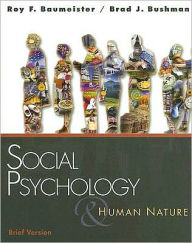 Social Psychology and Human Nature, Brief Version / Edition 1