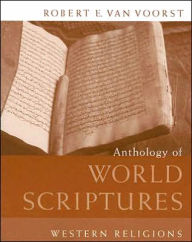 Title: Anthology of World Scriptures: Western Religions / Edition 1, Author: Robert E. Van Voorst