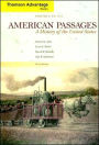 American Passages: History of the United States: To 1877 (Compact Edition) / Edition 3