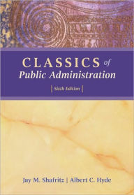Classics of Public Administration / Edition 6