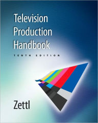 Title: Television Production Handbook / Edition 10, Author: Herbert Zettl
