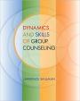 Dynamics and Skills of Group Counseling / Edition 1