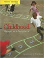 Cengage Advantage Books: Childhood: Voyages in Development / Edition 3