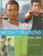 Weight Training for Life, 9th Edition / Edition 9