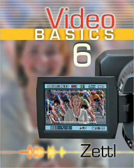 Video Basics, 6th Edition / Edition 6