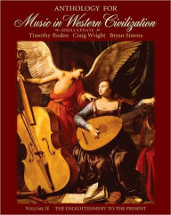 Title: Anthology for Music in Western Civilization, Volume II / Edition 1, Author: Timothy J. Roden