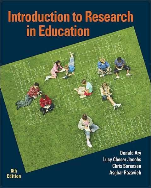 Introduction to Research in Education by Donald Ary, Lucy Cheser