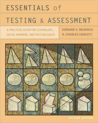 Essentials of Testing and Assessment: A Practical Guide for Counselors, Social Workers, and Psychologists / Edition 2