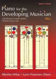Title: Piano for the Developing Musician, Update / Edition 6, Author: Martha Hilley