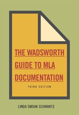 The Wadsworth Essential Reference Card to the MLA Handbook for Writers of Research Papers