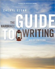 The Harbrace Guide to Writing, Brief, 2009 MLA Update Edition / Edition 1