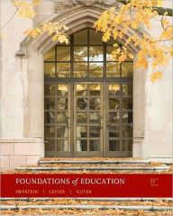 Title: Foundations of Education, 11th Edition / Edition 11, Author: Allan C. Ornstein