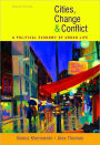 Cities, Change, and Conflict / Edition 4