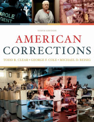 Cengage Advantage Books: American Corrections / Edition 9