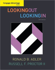 Cengage Advantage Books: Looking Out, Looking In / Edition 13