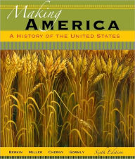Making America: A History of the United States / Edition 6
