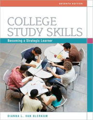 Title: College Study Skills: Becoming a Strategic Learner / Edition 7, Author: Dianna L. Van Blerkom