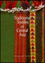 Traditional Textiles of Central Asia