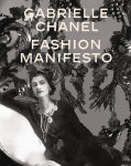 Alternative view 1 of Gabrielle Chanel: Fashion Manifesto