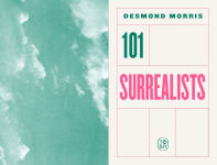 Alternative view 3 of 101 Surrealists