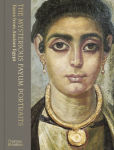 Alternative view 1 of The Mysterious Fayum Portraits: Faces from Ancient Egypt