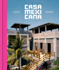 Title: Casa Mexicana, Author: Jonathan Bell