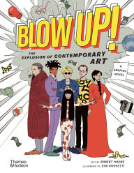 Title: Blow Up!: The Explosion of Contemporary Art, Author: Robert Shore