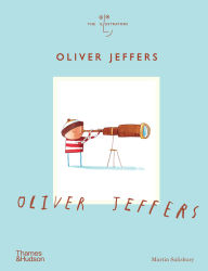 Title: Oliver Jeffers (The Illustrators), Author: Martin Salisbury
