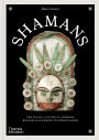 Shamans: The Visual Culture of Animism, Healing and Journeys to Other Planes