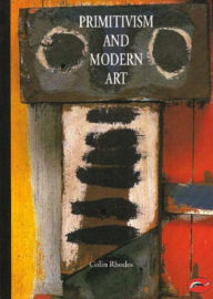 Title: Primitivism and Modern Art, Author: Colin Rhodes