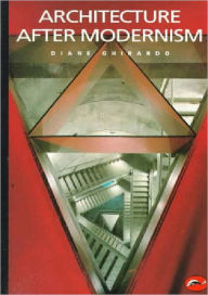 Title: Architecture After Modernism, Author: Diane Ghirardo