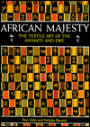 African Majesty: The Textile Art of the Ashanti and Ewe
